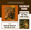 Georgie Fame : Georgie Does His Thing With Strings/Knock On ...