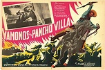 ¡Vámonos con Pancho Villa!, en la Trilogía de la Revolución de Fernando ...