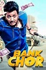 Bank Chor (2017) - Posters — The Movie Database (TMDB)