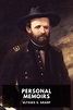 Personal Memoirs of Ulysses S. Grant, by Ulysses S. Grant - Free ebook ...