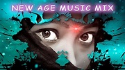 New Age Music Mix [2022] The Best New Age Music Playlist and New Age ...