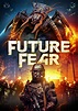 FUTURE FEAR - Coming to Digital June 8, 2021 from Wild Eye Releasing!