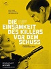 Die Einsamkeit des Killers vor dem Schuss (Film, 2014) - MovieMeter.nl