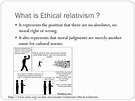 PPT - Ethical Relativism PowerPoint Presentation, free download - ID ...