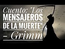Cuento: Mensajeros de la muerte – Grimm - YouTube