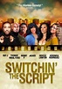 Switchin' the Script (Movie, 2012) - MovieMeter.com