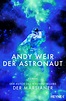 Andy Weir: Der Astronaut - Phantastik-Couch.de