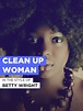 Watch Clean Up Woman | Prime Video