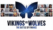 Vikings vs. Wolves - The Battle of Finance (2019)
