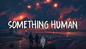MUSE - Something Human (Lyrics) - YouTube