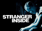 Stranger Inside (2001) - Rotten Tomatoes