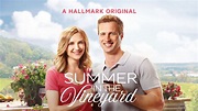 Summer in the Vineyard - Hallmark Movies Now - Stream Feel Good Movies ...