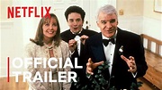 Father of the Bride Part 3 (ish) | Official Trailer | Netflix - YouTube