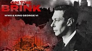 Watch On the Brink: WWII & King George VI (2022) Full Movie Free Online ...