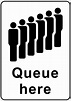 Queue Here Sign