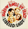 Libeled Lady ( 1936 ) - A Behind-the-Scenes Look - Silver Scenes - A ...
