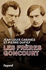 Les Frères Goncourt | hachette.fr