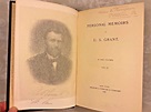 Personal Memoirs of US Grant by Ulysses Grant 1st Edition 1885-1886 2 ...
