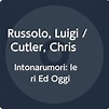 Intonarumori Ieri Ed Oggi - Various Artists | Muzyka Sklep EMPIK.COM