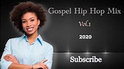 GOSPEL HIP HOP MIX VOL 1 | 2020 | DJ DAVID GOSPEL MUSIC - YouTube