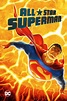 All Star Superman (Superman viaja al sol) (2011) - FilmAffinity