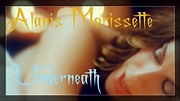 Alanis Morissette - Underneath (Original Music Video 2008) - YouTube