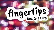 Tom Gregory - Fingertips (Lyrics) - YouTube