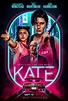 Kate Movie Poster - IMP Awards