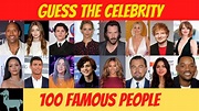 Guess the Celebrity! - 100 of the Most Famous People in the World Quiz ...