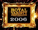 The Royal Variety Performance 2006 (TV Special 2006) - IMDb