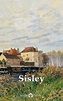 Alfred Sisley – Delphi Classics