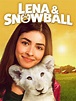 Prime Video: Lena & Snowball