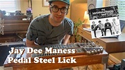 Jay Dee Maness Lick from "I Must Be Somebody Else You've Known" - Pedal ...