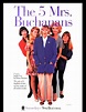 The 5 Mrs. Buchanans - Complete Series