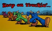 Keep on Truckin' R. Crumb. Blank Template - Imgflip