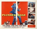 Obscure Cinema: PLUNDER ROAD (1957)