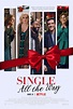 Single All the Way - Movie Review — Phoenix Film Festival