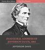 Inaugural Address of Jefferson Davis, 1861 by Jefferson Davis | NOOK ...
