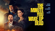 The Minute You Wake up Dead (2022) Movie Review
