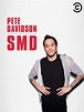 Pete Davidson: SMD (2016)