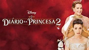 O Diário da Princesa 2: Casamento Real | Disney+