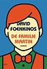De familie Martin - David Foenkinos | 9789463934268 | Biografieboeken.nl