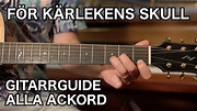 Gitarrskolan: "För kärlekens skull" [ALLA ACKORD] (Ted Gärdestad) - YouTube