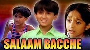 Salaam Bacche (2007) Full Hindi Movie | Meghan Jadhav, Ravi Behl ...