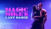 Watch Magic Mike's Last Dance (2023) Full Movie Online - Plex