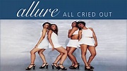 Allure All Cried Out - YouTube