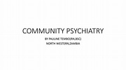 Community psychiatry | PPT