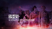 1945 - 12 Städte - 12 Schicksale - TheTVDB.com