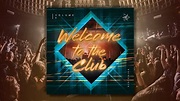 Welcome to the Club, Vol. 3 (Full Mixed Compilation) - YouTube