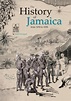 The History of Jamaica from 1494 to 1838 by Thibault Ehrengardt ...